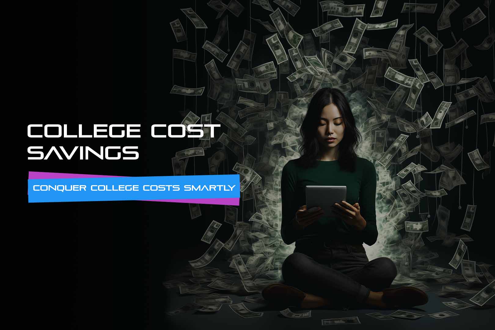College Cost Savings: Conquer College Costs Smartly